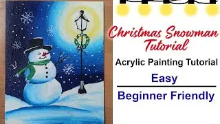 Christmas Snowman tutorial| Acrylic Painting Tutorial for Beginners| Step by step easy tutorial