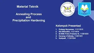Penjelasan Singkat Proses Annealing dan Precipitation Hardening - Material Teknik