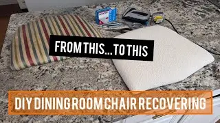 How to Reupholster Dining Room Chair Seats, Step by Step DIY Cushion Recover Tutorial