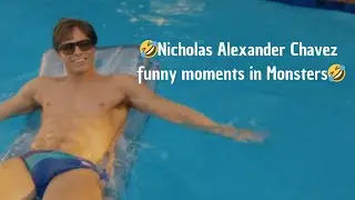 Iconic Nicholas Chavez moments in monster