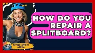 How Do You Repair A Splitboard? - Action Sports Arena