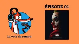 La Voix du Renard | Emission 01 - Le Joker