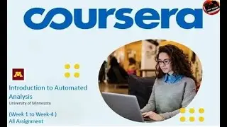 Introduction to Automated Analysis- Coursera. All Answers & Graded Assignments.
