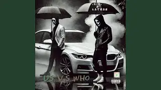 Us vs Who (feat. .L.A.)