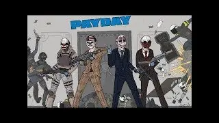 Играем в PAY DAY 2 :D