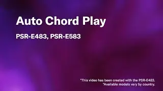 Yamaha PSR-E583/E483 | Видеоурок 07. Автоматическое воспроизведение аккордов