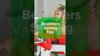 Beginners Sewing Tip 5