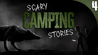 4 NEW Camping HORROR Stories