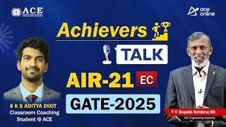 GATE 2025 AIR-21, ECE | SKS Aditya Dixit  - Achiever's Talk was an Classroom Coaching Student | ACE