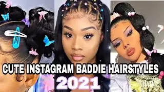 💕CUTE INSTAGRAM BADDIE HAIRSTYLES - 2021 COMPILATION 💙
