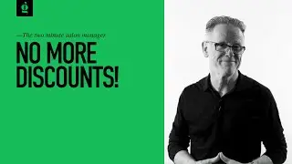 No More Discounts! How to Grow A Successful Salon Business