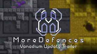 MoreDefences Vanadium Update Trailer | Mindustry