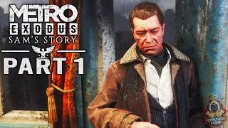 METRO EXODUS SAM'S STORY Walkthrough Gameplay PART 1 | PS4 - No Commentary