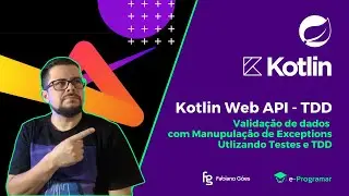 Kotlin API Validando dados e Manipulando Exceptions | Web API Kotlin do zero #4