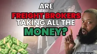 Are Freight Brokers Taking All the Money