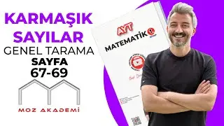 AYT MATEMATİK l 20.Video l Sayfa [67--69] l Karmaşık Sayılar Genel Taramal  MOZAKADEMİ 2025