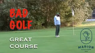 Bad Golf...Great Course. 9 holes at Marion Golf Club