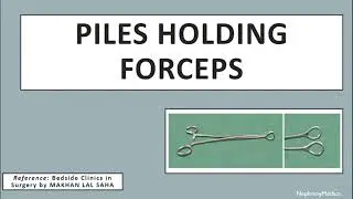 Piles Holding Forceps | Surgical Instruments | Rapid Revision | OSPE | SURGERY