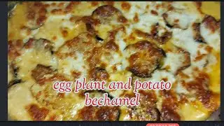 Eggplant and Potato#Bechamel #Arabic Style