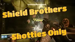 Shield Brothers (Shotguns Only Quest) | Destiny