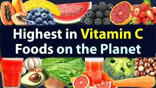 Top Vitamin C Rich Foods &ndash; Fruits, Vegetables, Beans, Nuts & Juices High in Vitamin C