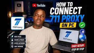 How to Connect 711Proxy on PC (Complete Beginner's Guide) 🚀 | Fast & Easy Setup