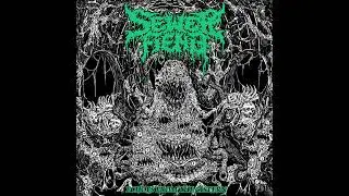 Sewer Fiend - Writhing In Stagnant Water