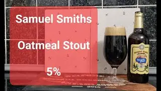 Samuel Smith's Oatmeal Stout | Beer Review | Stout
