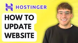 How to Update Hostinger Website [2026 Full Guide]