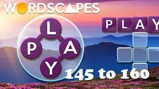 Wordscapes Level 145 to 160