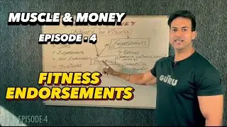 Fitness Endorsements (Episode 4) - MUSCLE & MONEY