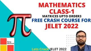 Matrix in Details I Mathematics Class 1 I JELET 2022 I Complete revision in 15 days