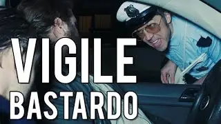 VIGILE BASTARDO