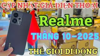 Cập Nhật Giá REALME Tháng 10-2025 Tại Thế Giới Di Động