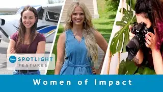 Spotlight Features: Women of Impact