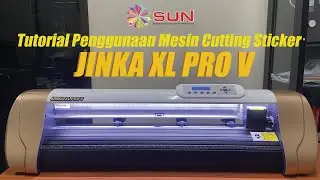 Tutorial Penggunaan Mesin Cuttting Sticker Jinka XL Pro V