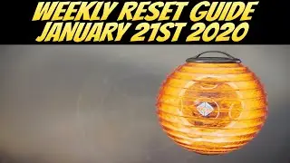 Weekly Reset Guide, January 21st 2020 (Destiny 2 Season of Dawn)
