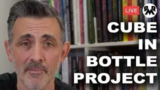 Cube In Bottle Project by David Stryker and Taylor Hughes
