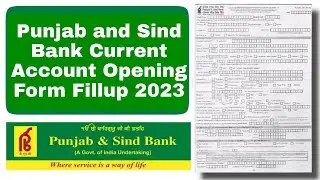 Punjab and Sind Bank Current Account Opening Form Fillup // Proprietorship Firm // Shop / Individual