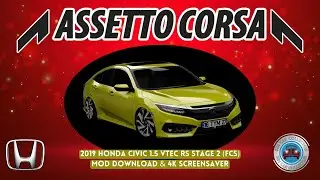 Honda Civic 1.5 VTEC RS Stage 2 (FC5) 2019 - Assetto Corsa FREE + Screensaver #assettocorsa #acmods