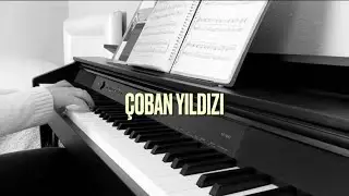 TEOMAN-ÇOBAN YILDIZI PIANO COVER