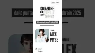 COLAZIONE DA VERSILIA SPECIALE #SANREMO2025 - OSPITE: ALEX WYSE
