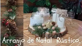 DIY: Arranjo de Natal R&uacute;stico.|Fa&ccedil;a voc&ecirc; mesma.