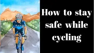How to stay safe while cycling (ROAD CYCLING)