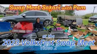 Swap Meet Safari at the 2023 VolksFest Swap Meet Video 2 #vwlife #vworld #volksfest