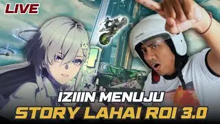 P Balap Menuju LAHAI-ROI! Inget Jangan Nyasar Cik | Wuthering Waves