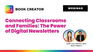 Connecting Classrooms and Families: The Power of Digital Newsletters