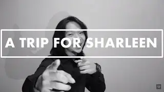 A Trip for Sharleen