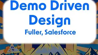 Fuller, Salesforce: Demo Driven Design-How to Build Agents That Wow Stakeholders