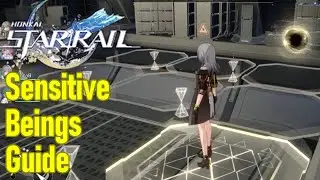 Honkai Star Rail sensitive beings walkthrough
